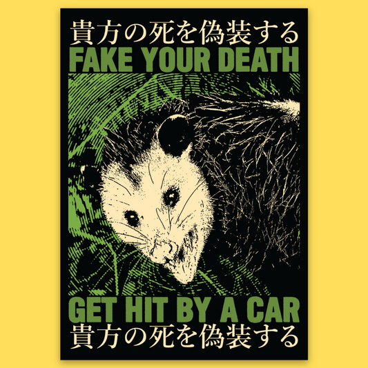 Vinyl sticker featuring a possum illustration with green and cream colors on black background. Text reads 'Fake Your Death'