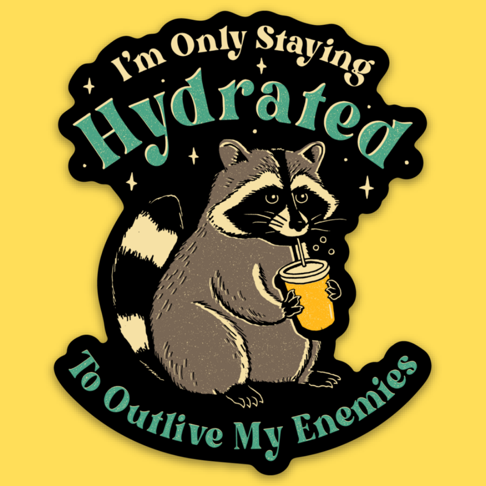 'Staying Hydrated' Sticker