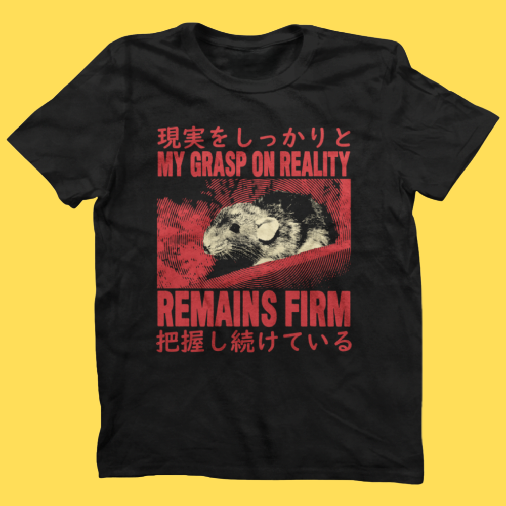 'Grasp On Reality' Shirt