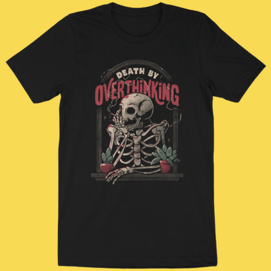 Black graphic tee featuring a skeleton with 'Death By Overthinking' text, surrounded by potted succulents in vintage style