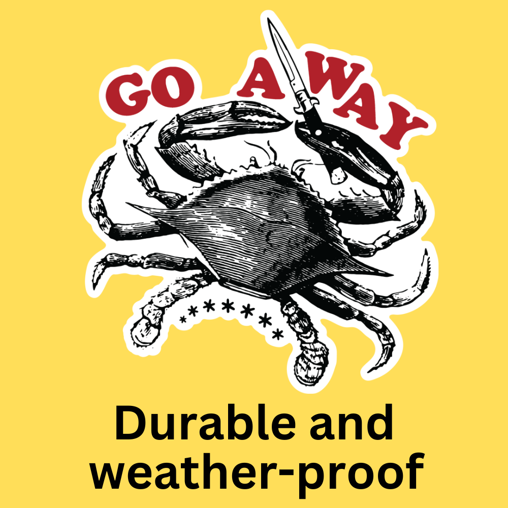 Vinyl sticker featuring an aggressive crab wielding daggers with 'Go Away' text on yellow background. Durable and