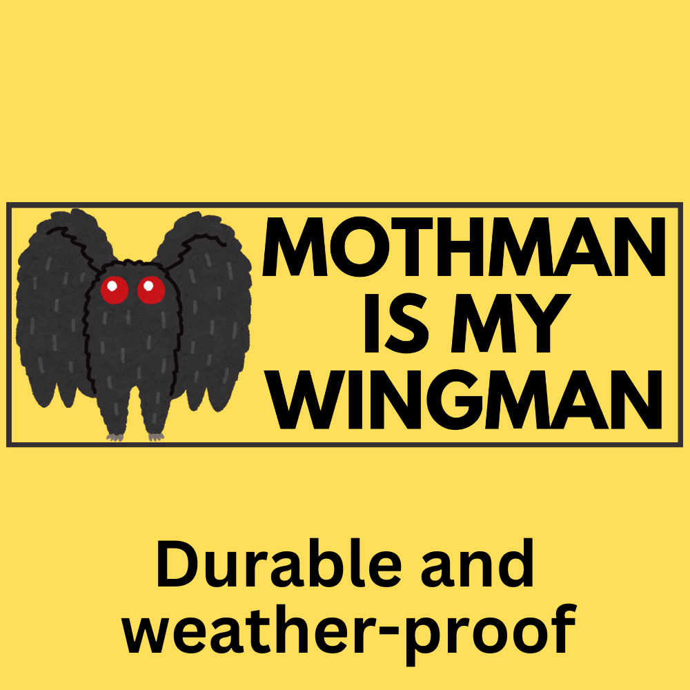 'Mothman Is My Wingman' Bumper Sticker