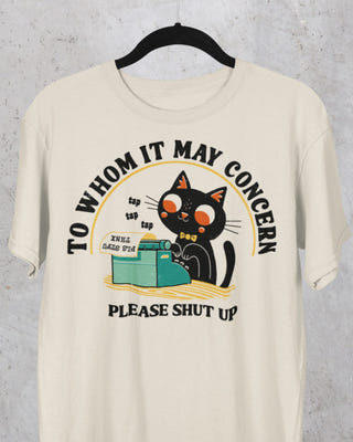 'To Whom It May Concern' Shirt