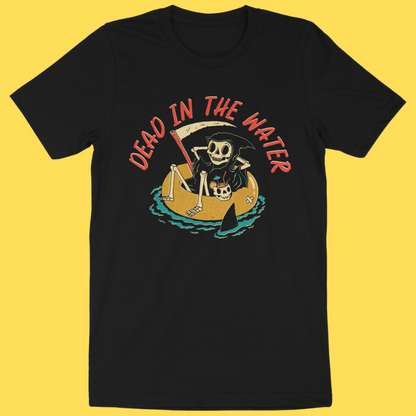 'Dead in the Water' Shirt