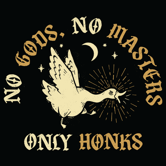 Black graphic tee with cream dove and gold text reading 'No Gods, No Masters, Only Honks' on dark background with moon and