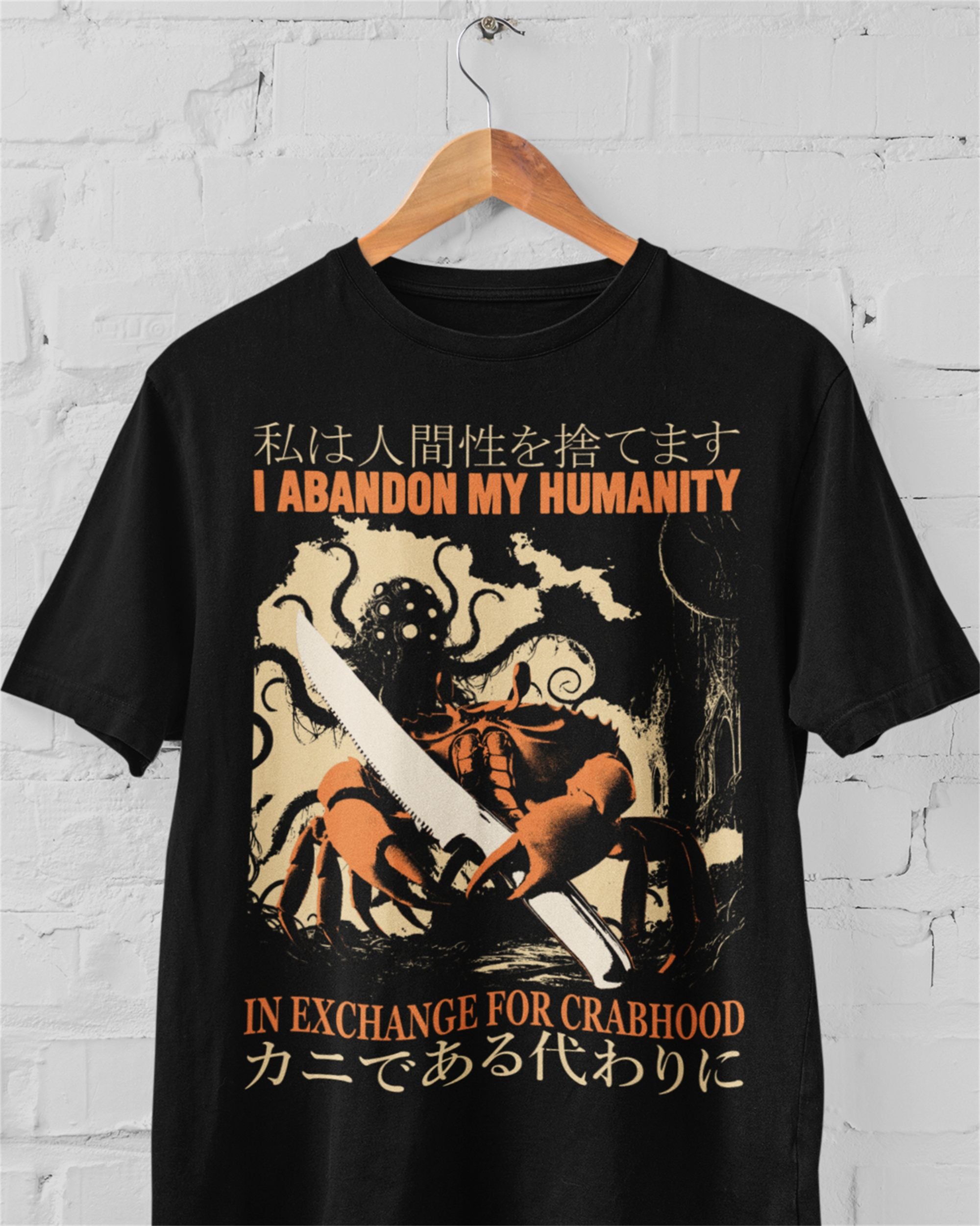 I Abandon My Humanity Shirt | Graphic Tee | Wicked Clothes