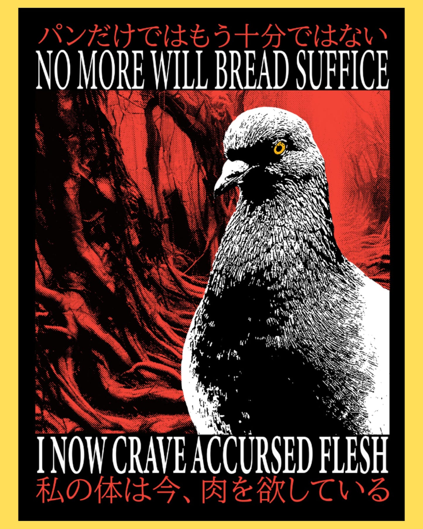 Vinyl sticker featuring a sinister pigeon with No More Will Bread Suffice, I Now Crave Accursed Flesh text, horror style