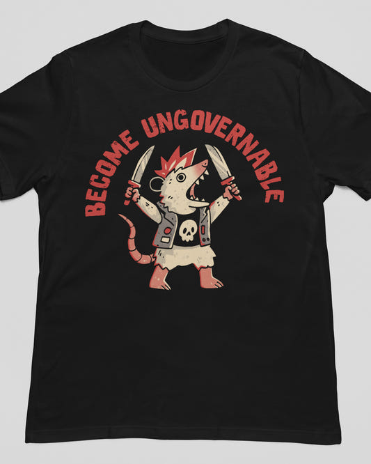 'Become Ungovernable' Shirt - Wicked Clothes