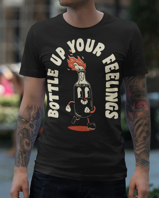 'Bottle Up Your Feelings' Shirt - Wicked Clothes