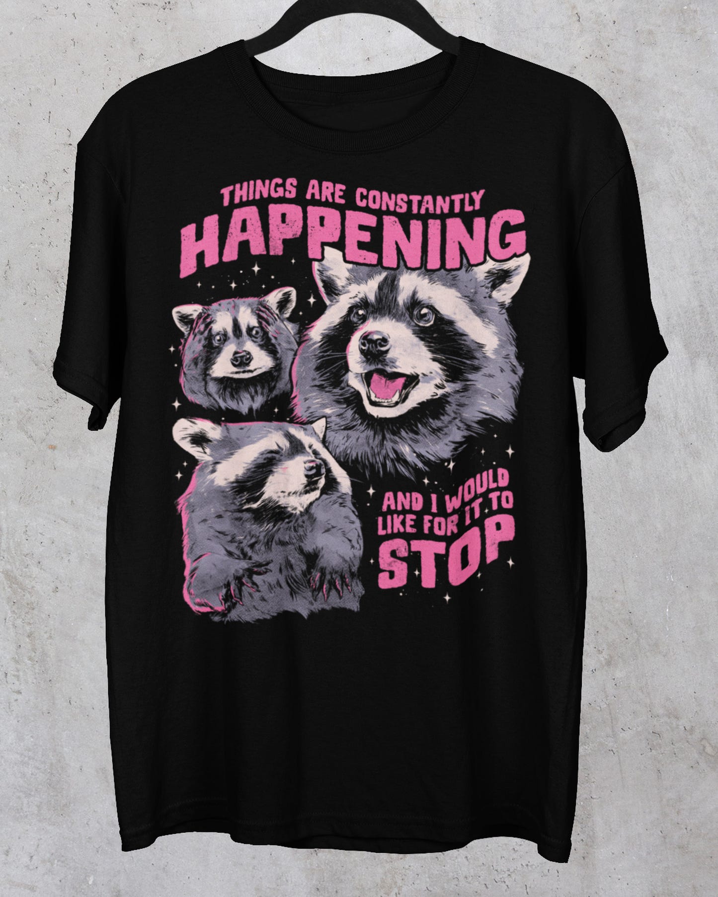 'Constantly Happening' Shirt - Wicked Clothes