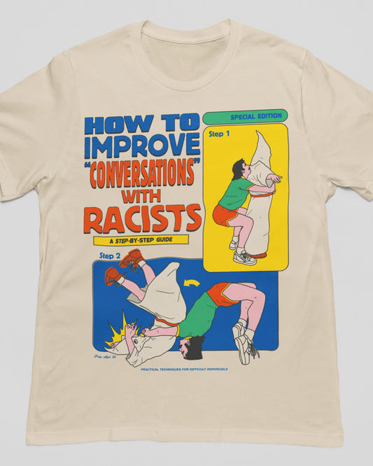 'Conversations With Racists' Shirt - Wicked Clothes