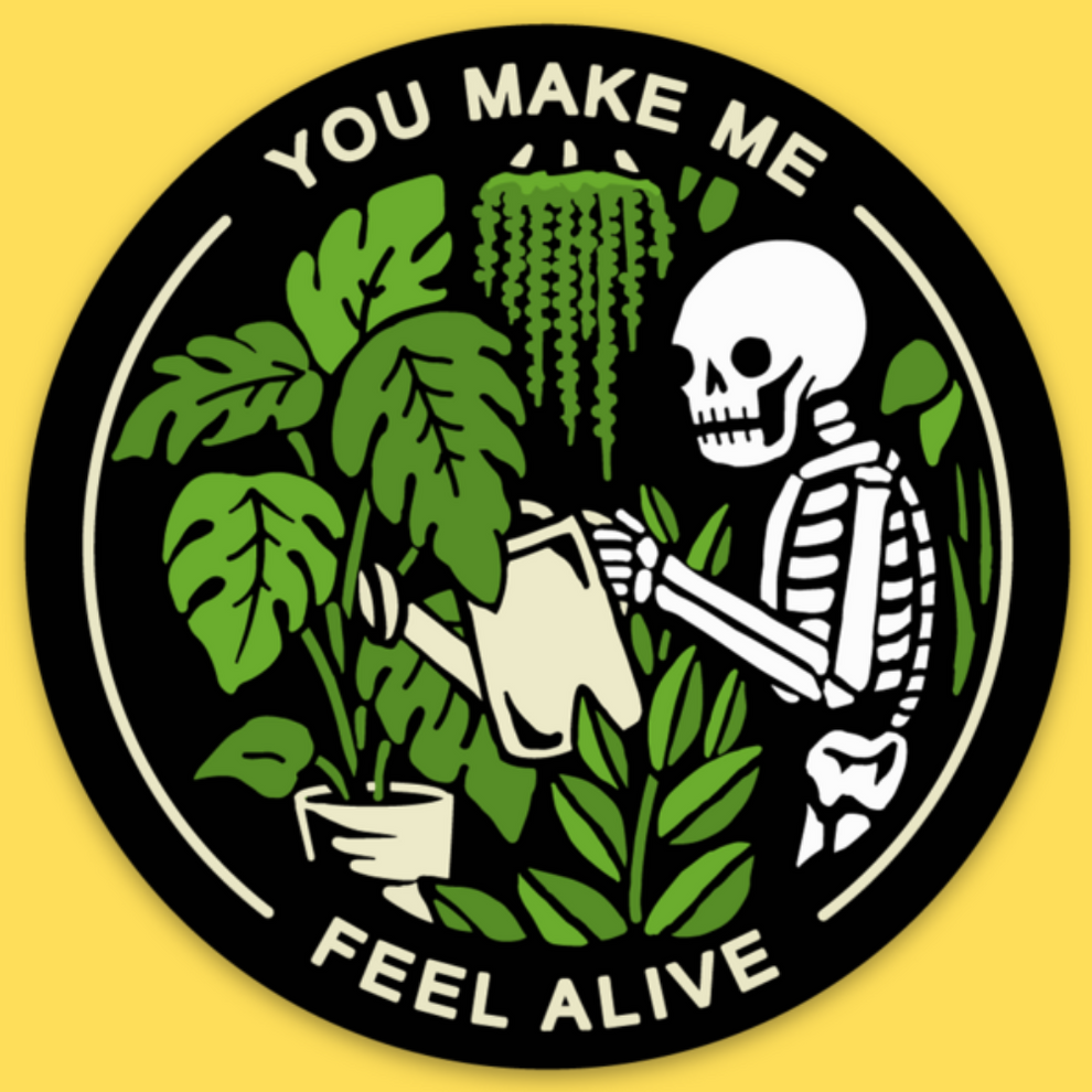 Vinyl sticker featuring a skeleton holding a potted plant surrounded by green foliage on black background with text 'You