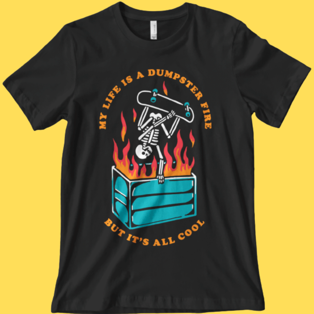 'Dumpster Fire' Shirt
