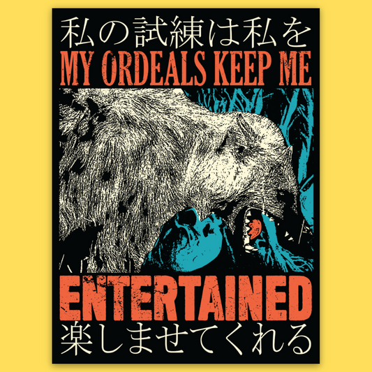 Vinyl sticker featuring a detailed bear illustration with bilingual text 'MY ORDEALS KEEP ME ENTERTAINED' in bold red