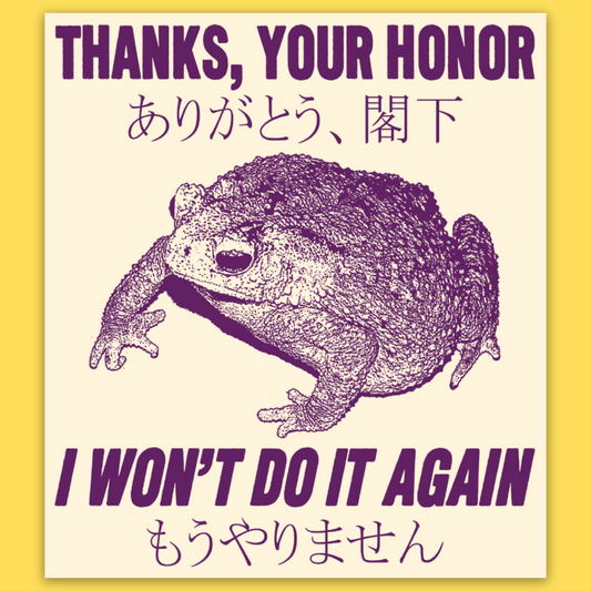 Vinyl sticker featuring a hedgehog in purple ink with text 'Thanks, Your Honor' and 'I Won't Do It Again' in English and