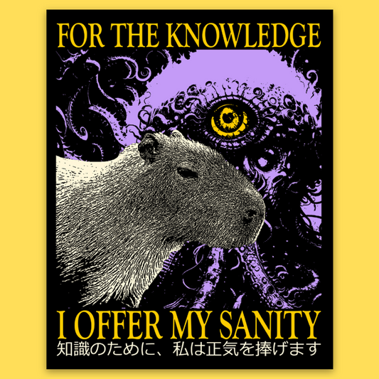Vinyl sticker featuring a cosmic capybara with a yellow eye and purple tentacles, text reads 'For the Knowledge I Offer My