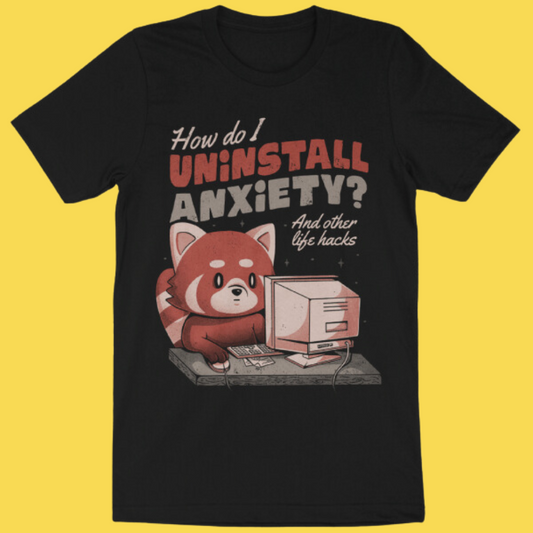 'Uninstall Anxiety' Shirt