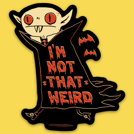 'I'm Not That Weird' Sticker