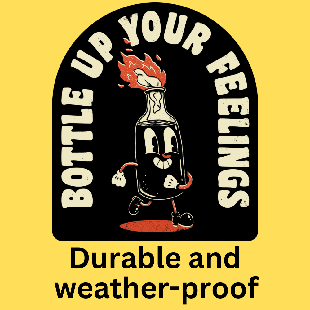 Vinyl sticker featuring a retro cartoon Molotov cocktail with 'Bottle Up Your Feelings' text on yellow background.
