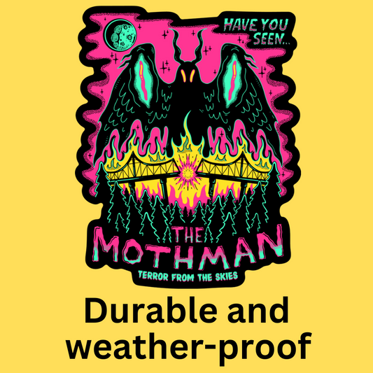Vinyl sticker featuring neon Mothman with glowing eyes, wings, and bridge, moon above, forest below. Text reads 'Have You