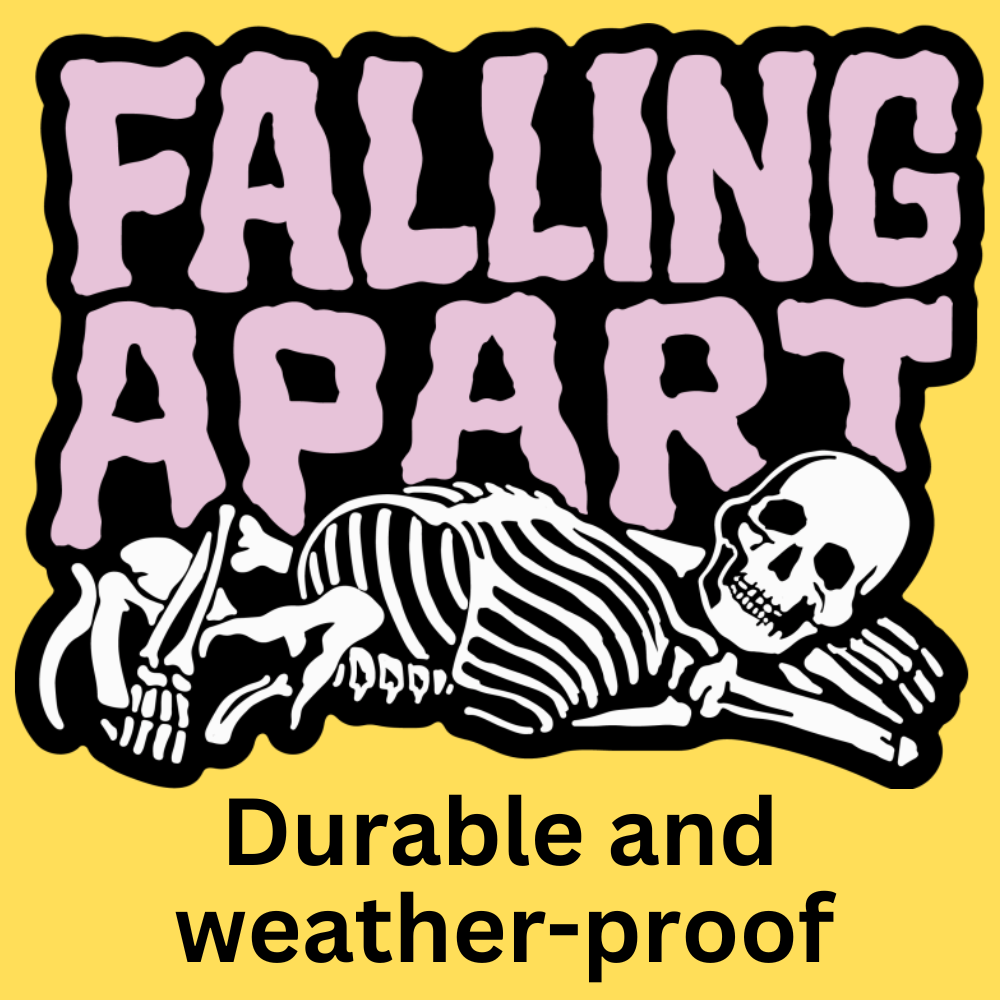 Vinyl sticker with skeleton bones and 'Falling Apart' text on yellow background. Durable and weather-proof design.