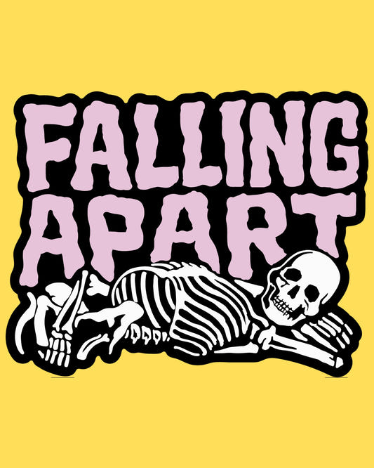 Vinyl sticker featuring a collapsed skeleton in pieces under pastel pink Falling Apart lettering, dark humor cartoon style
