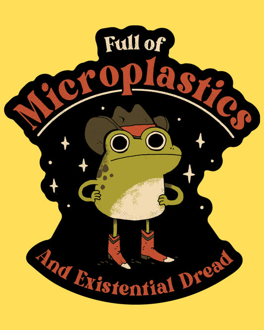 Vinyl sticker featuring a cowboy frog in boots and hat with 'Full of microplastics and existential dread', western cartoon