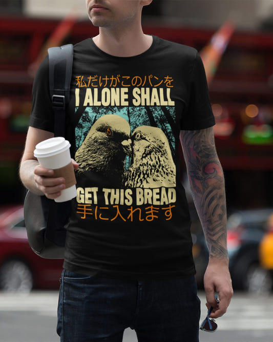 'Get This Bread' Shirt - Wicked Clothes