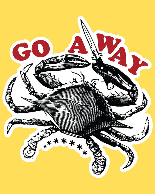 Bumper sticker featuring a vintage engraved crab brandishing a knife in its claw, text Go Away, dark humor