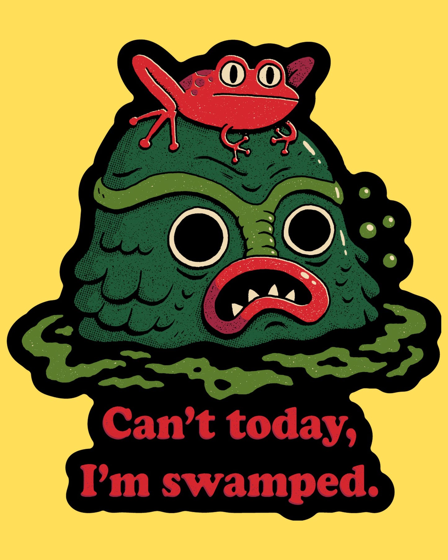 Vinyl sticker featuring a swamp creature with a red frog on its head and 'Can't today, I'm swamped', retro cartoon style