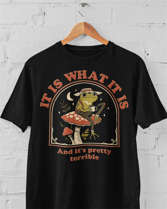 'It Is What It Is' Shirt - Wicked Clothes