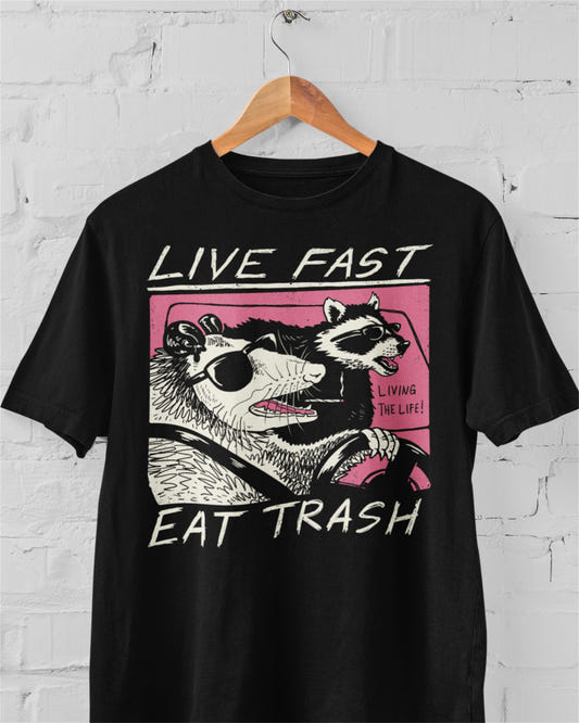 'Live Fast, Eat Trash' Shirt - Wicked Clothes