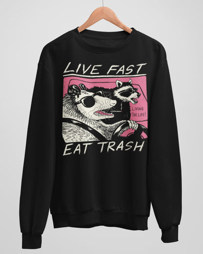 'Live Fast, Eat Trash' Sweatshirt - Wicked Clothes