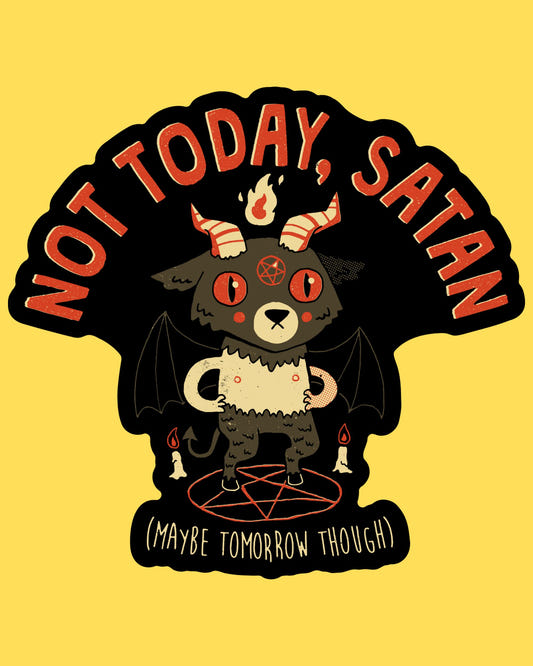 Vinyl sticker featuring cute baby Baphomet on a pentagram, Not Today Satan Maybe Tomorrow Though text, kawaii goth style