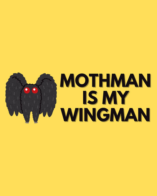 Bumper sticker featuring a fuzzy red-eyed Mothman, text Mothman Is My Wingman, on yellow