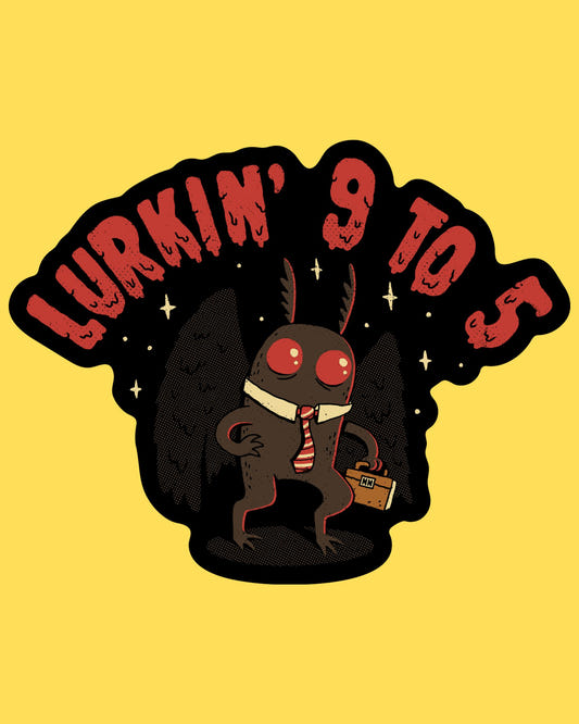 Vinyl sticker featuring Mothman wearing a necktie and carrying a briefcase, captioned lurkin' 9 to 5, retro cartoon style