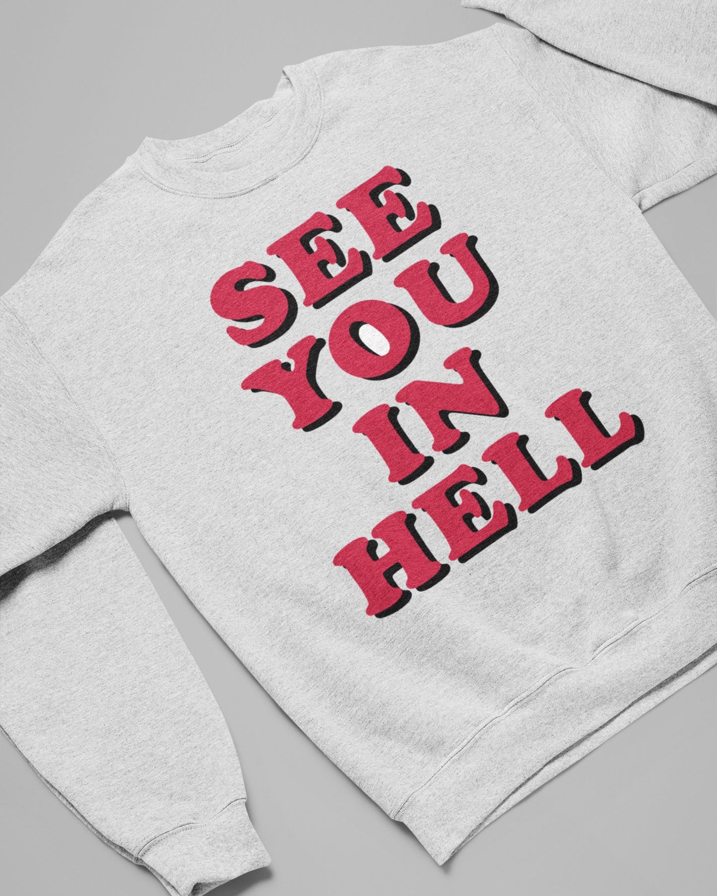 'See You In Hell' Sweatshirt - Wicked Clothes