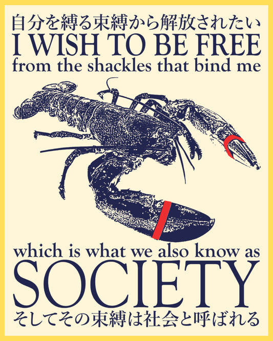 Vinyl sticker featuring a lobster with banded claws and 'shackles that bind me... society' text, vintage etching meme style