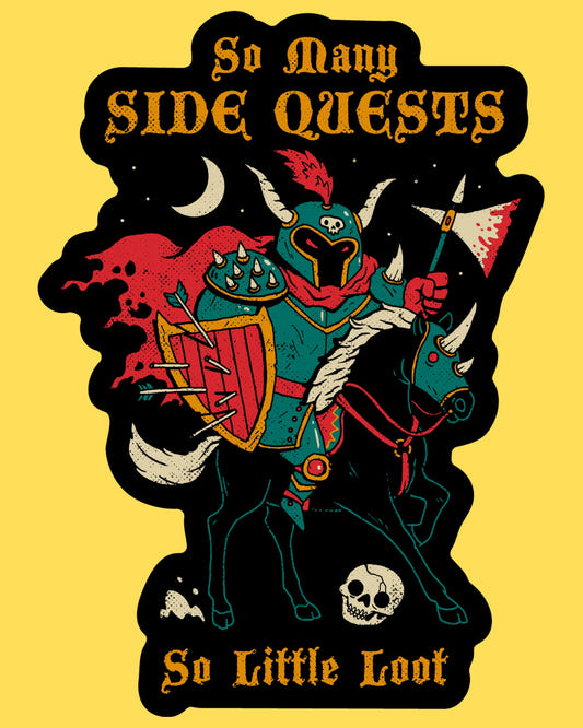 Vinyl sticker featuring a knight on horseback with So Many Side Quests, So Little Loot text, retro fantasy RPG style