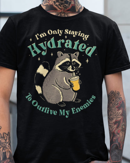 'Staying Hydrated' Shirt - Wicked Clothes