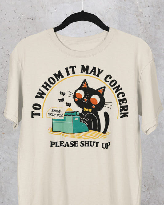 'To Whom It May Concern' Shirt - Wicked Clothes