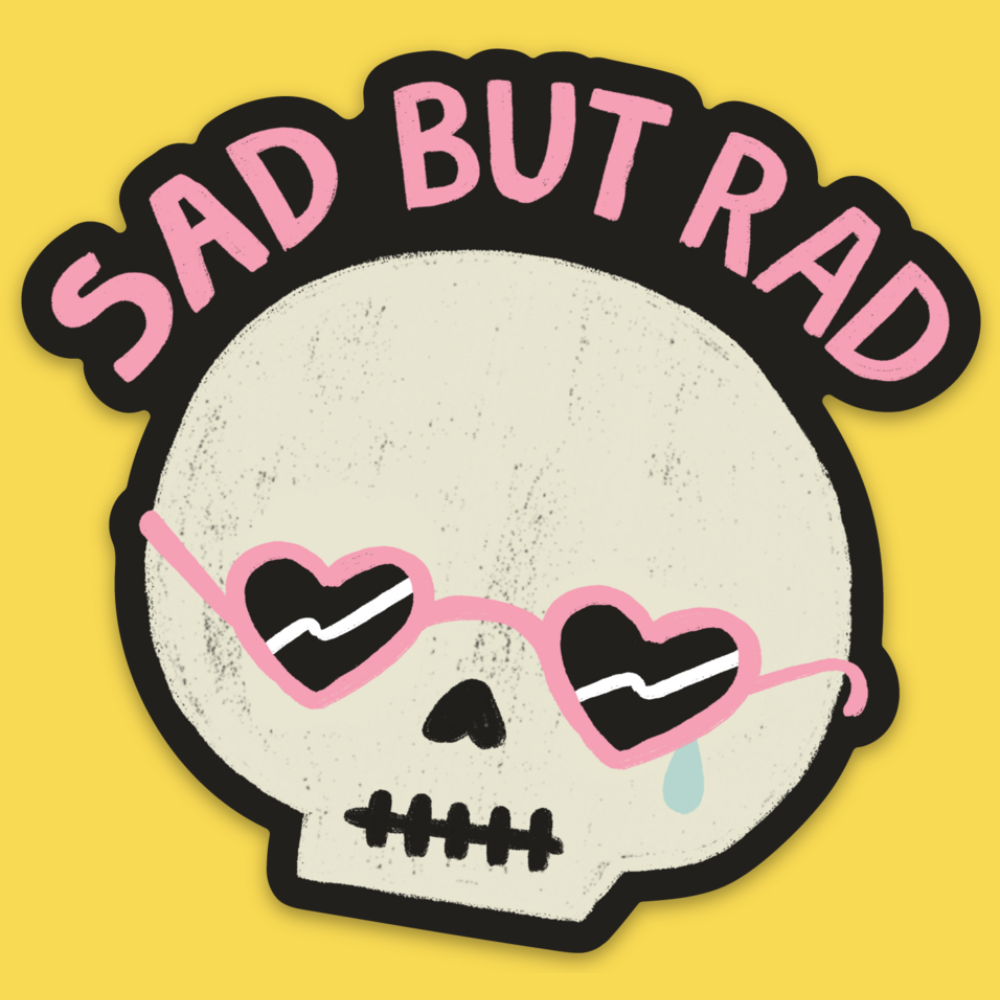 'Sad But Rad' Sticker
