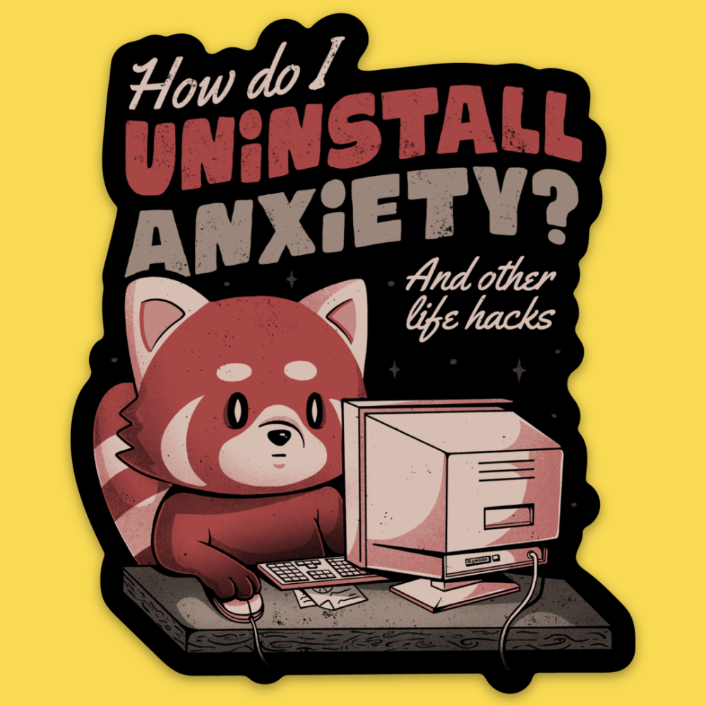 'Uninstall Anxiety' Sticker