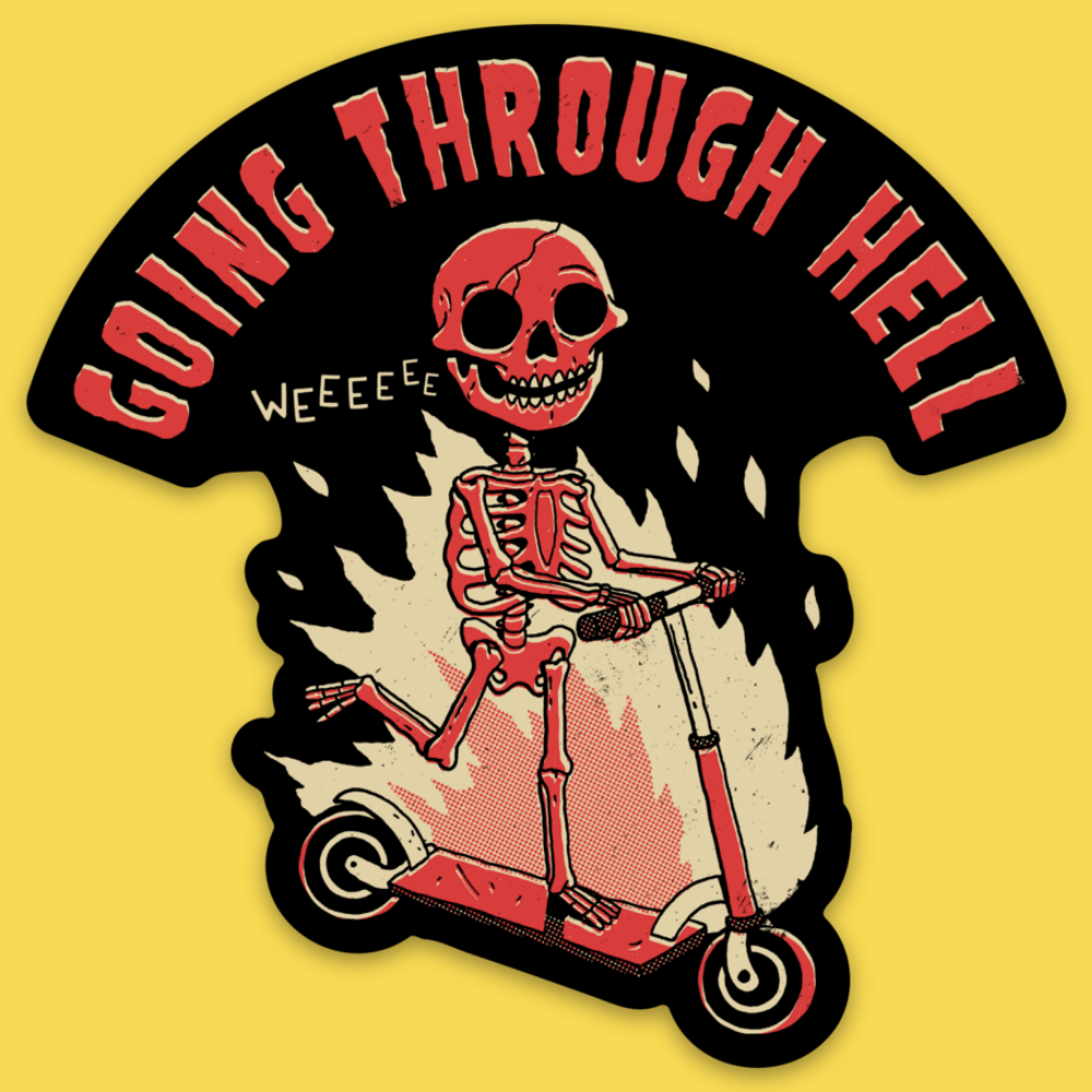 'Going Through Hell' Sticker