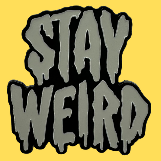 'Stay Weird' Enamel Pin
