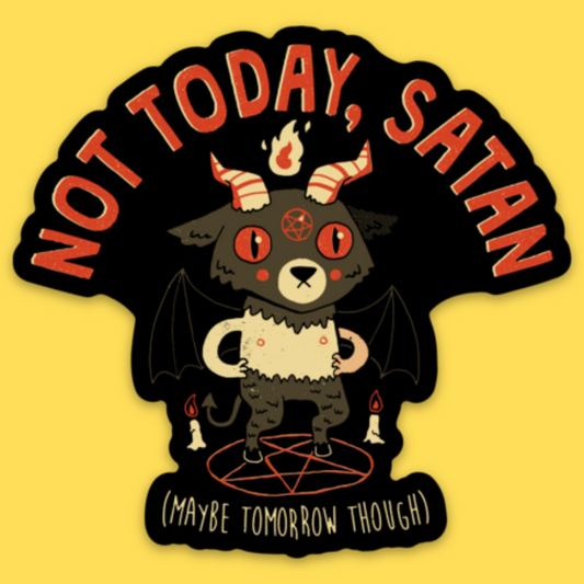 Vinyl sticker of a demonic cartoon cat with pentagram eyes and bat wings, reading 'Not Today, Satan' and 'Maybe Tomorrow
