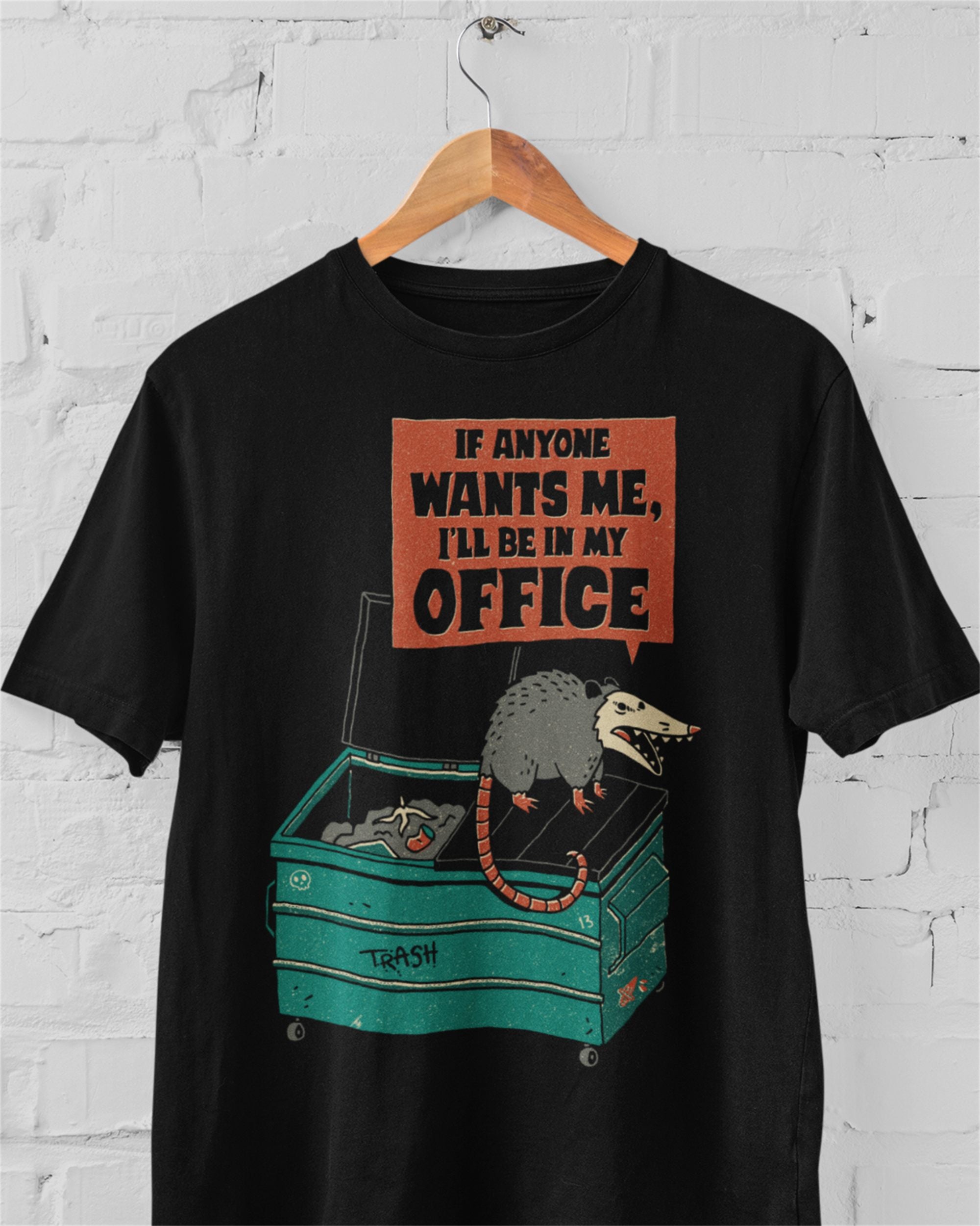If Anyone Wants Me, I'll Be In My Office Shirt – Wicked Clothes