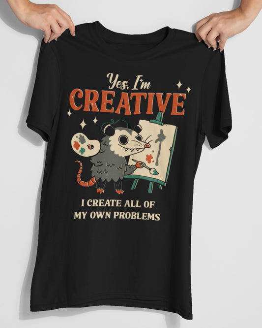'Yes, I'm Creative' Shirt - Wicked Clothes