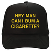 'Bum A Cigarette' Trucker Hat