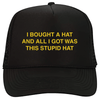 'Stupid Hat' Trucker Hat